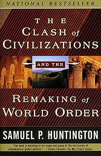 The Clash of Civilizations - Samuel P. Huntington